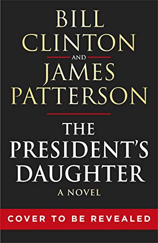 The President’s Daughter: the #1 Sunday Times bestseller (Bill Clinton & James Patterson stand-alone thrillers, 2) von Century